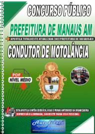 Apostila Digital Concurso Prefeitura de Manaus-AM - 2022 Condutor de Motolncia