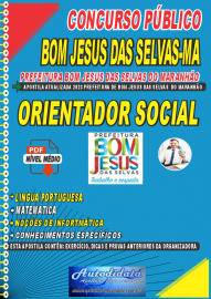 Apostila digital concurso Prefeitura Municipal de Bom Jesus das Selvas-MA 2023  ORIENTADOR SOCIAL