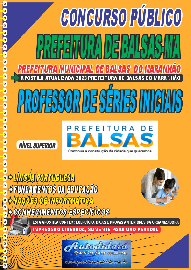 Apostila Impressa Concurso Pblico Prefeitura de Balsas - MA 2020  Professor de Sries Iniciais 1 ao 5 Ano