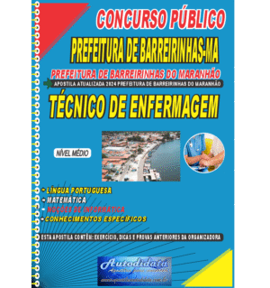 Apostila impressa concurso de Barreirinhas-MA 2024 – Técnico em Enfermagem