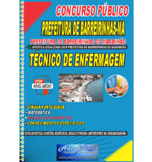 Apostila digital concurso de Barreirinhas-MA 2024 – Técnico em Enfermagem