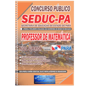 Apostila Concurso SEDUC – PA 2025 – Professor de Matemática