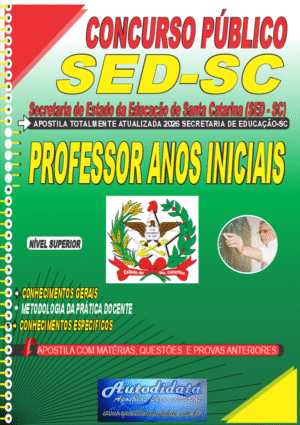 Apostila concurso Secretaria Educação Santa Catarina - SED/SC 2026 - Professor Anos Iniciais do Ensino Fundamental