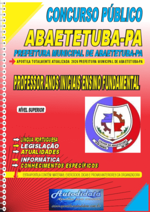 Apostila concurso Prefeitura de Abaetetuba PA 2026 Professor Anos Iniciais do Ensino Fundamental
