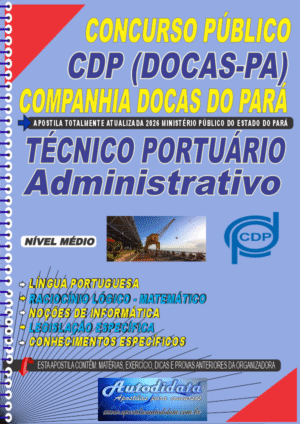 Apostila concurso Companhia Docas do Pará CDP PA 2026 - Técnico Portuário Administrativo