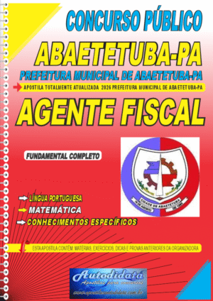 Apostila concurso Prefeitura de Abaetetuba PA 2026 Agente Fiscal
