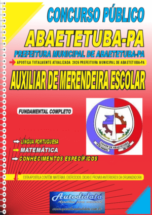 Apostila concurso Prefeitura de Abaetetuba PA 2026 Auxiliar de Merendeira Escolar