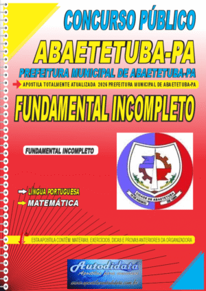Apostila concurso Prefeitura de Abaetetuba PA 2026 Nível Fundamental Incompleto