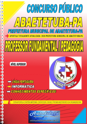 Apostila concurso Prefeitura de Abaetetuba PA 2026 Professor Fundamental I em Pedagogia