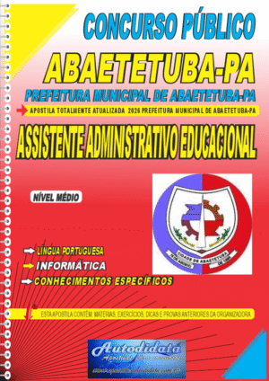 Apostila concurso Prefeitura de Abaetetuba PA 2026 Assistente Administrativo Educacional