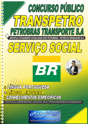Apostila concurso Petrobras Transpetro Transporte 2026 Serviço Social